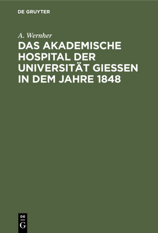 Das akademische Hospital der Universität Giessen in dem Jahre 1848