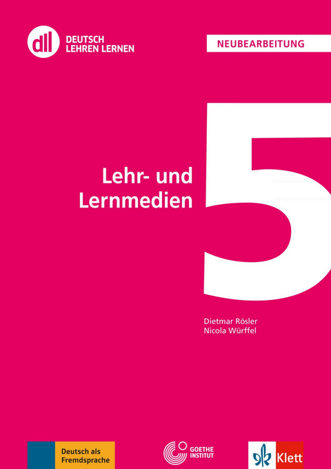 DLL 05: Lehr- und Lernmedien - Dietmar R&ouml;sler, Nicola W&uuml;rffel