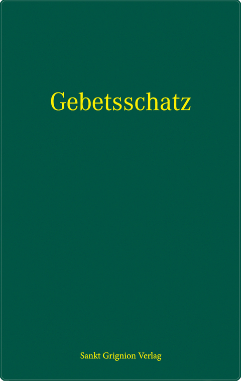 Aus dem Gebetsschatz der heiligen Kirche - 