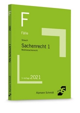 F&auml;lle Sachenrecht 1 - Oliver Strauch