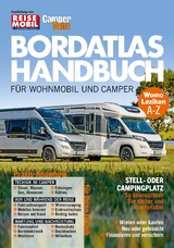 Bordatlas Handbuch f&uuml;r Wohnmobil und Camper