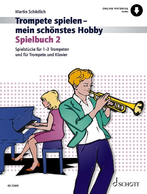Trompete spielen - mein sch&ouml;nstes Hobby - Martin Sch&auml;dlich