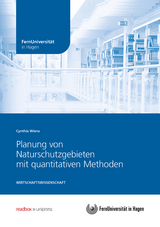 Planung von Naturschutzgebieten mit quantitativen Methoden - Cynthia Wiens