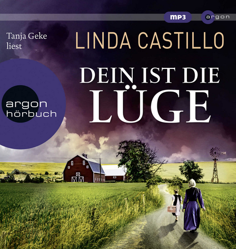 Dein ist die L&uuml;ge - Linda Castillo