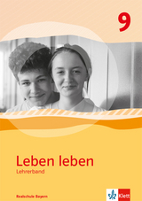 Leben leben 9. Ausgabe Bayern Realschule