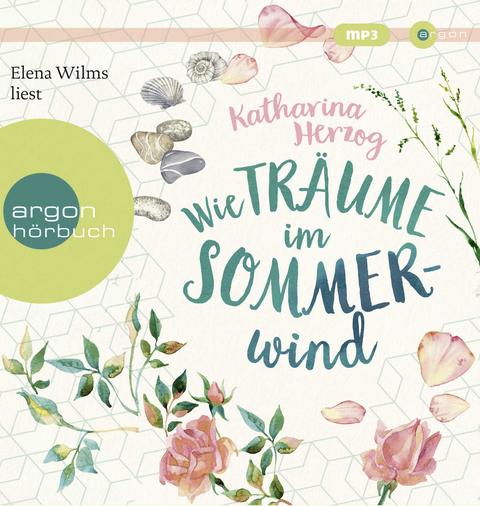 Wie Tr&auml;ume im Sommerwind - Katharina Herzog