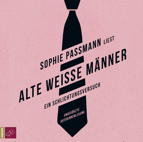 Alte weiße Männer - Sophie Passmann