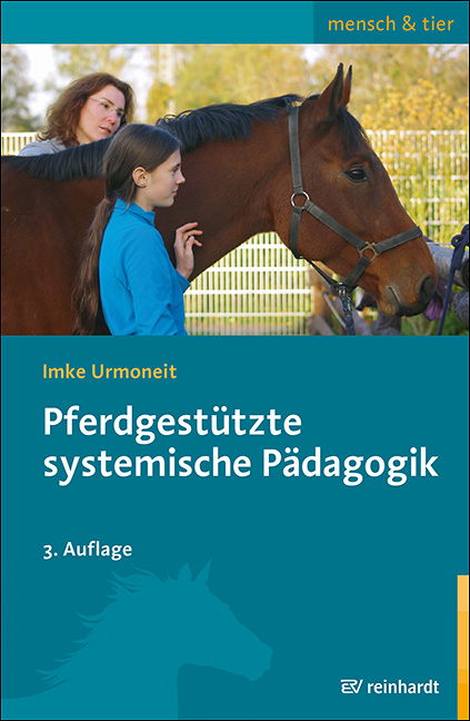 Pferdgest&uuml;tzte systemische P&auml;dagogik - Imke Urmoneit