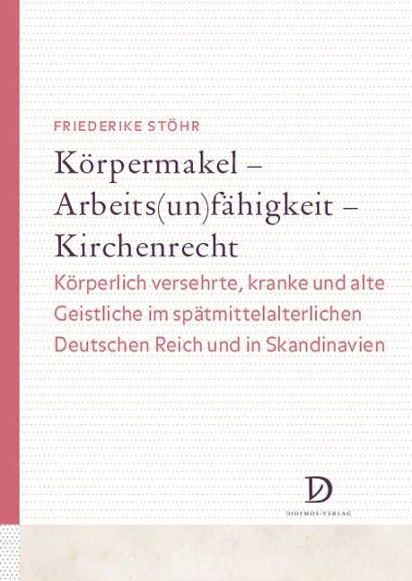 K&ouml;rpermakel &ndash; Arbeits(un)f&auml;higkeit &ndash; Kirchenrecht - Friederike St&ouml;hr