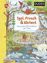Duden 24+: Igel, Frosch & Elefant: Das gro&szlig;e Wimmelbuch der Tiere - Christina Braun