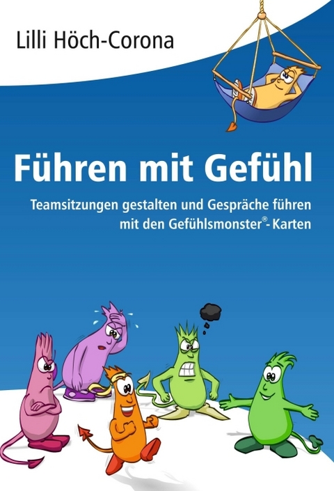 F&uuml;hren mit Gef&uuml;hl - Lilli H&ouml;ch-Corona