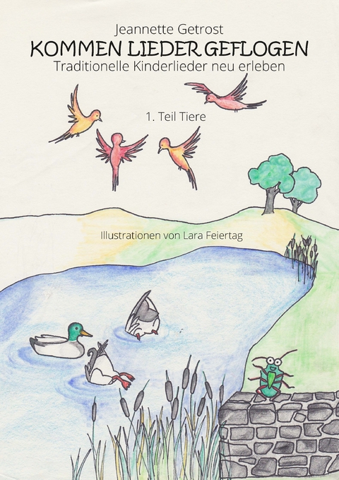 Kommen Lieder geflogen - Jeannette Getrost