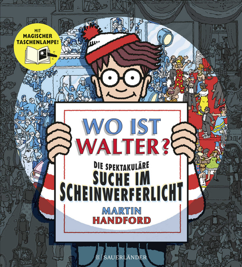 Wo ist Walter? Die spektakul&auml;re Suche im Scheinwerferlicht - Martin Handford