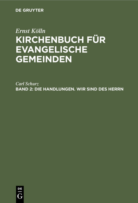 Kirchenbuch f&uuml;r evangelische Gemeinden - Ernst K&ouml;lln, Ulrich Altmann