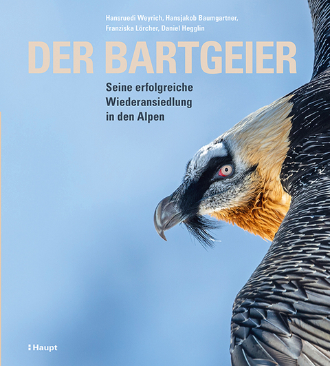 Der Bartgeier - Hansruedi Weyrich, Hansjakob Baumgartner, Daniel Hegglin, Franziska Lörcher