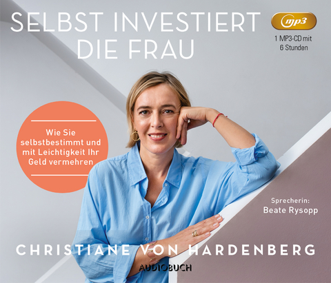 Selbst investiert die Frau - Christiane von Hardenberg