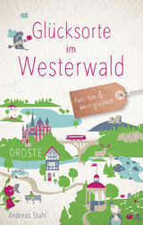 Glücksorte im Westerwald - Andreas Stahl