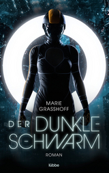 Der dunkle Schwarm - Marie Gra&szlig;hoff