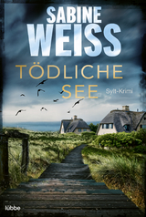 T&ouml;dliche See - Sabine Wei&szlig;