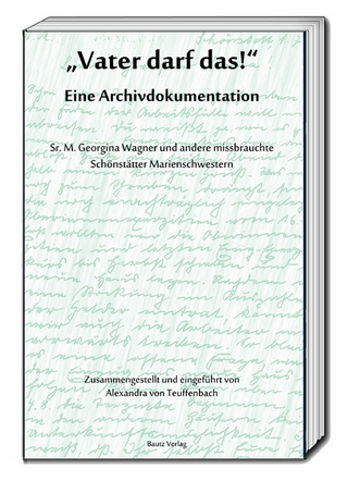 „Vater darf das!“ Eine Archivdokumentation