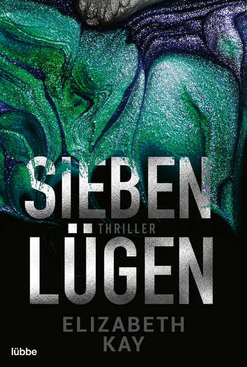 Sieben L&uuml;gen - Elizabeth Kay