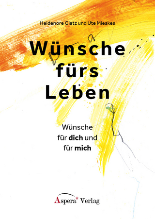 Wünsche fürs Leben