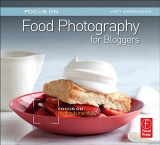 Focus on Food Photography for Bloggers