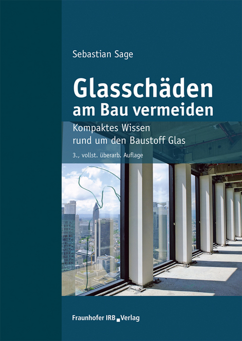 Glassch&auml;den am Bau vermeiden - Sebastian Sage