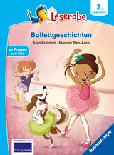 Leserabe 2. Lesestufe - Ballettgeschichten - Anja Fr&ouml;hlich