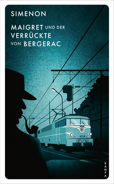 Maigret und der Verr&uuml;ckte von Bergerac - Georges Simenon