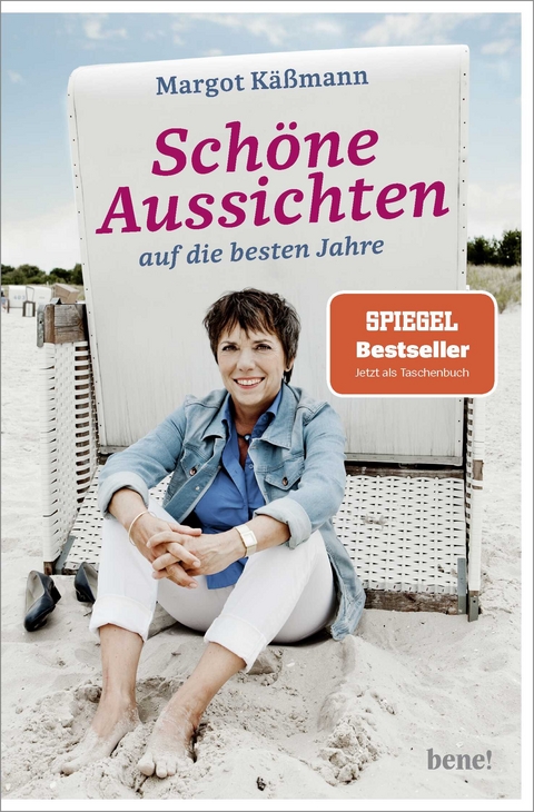 Sch&ouml;ne Aussichten auf die besten Jahre - Margot K&auml;&szlig;mann