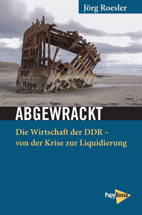 Abgewrackt - J&ouml;rg Roesler