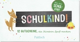 Schulkind! 12 Gutscheine, die Kindern Spaß machen - 