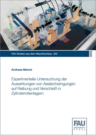 Experimentelle Untersuchung der Auswirkungen von Axialschwingungen auf Reibung und Verschleiß in Zylinderrollenlagern