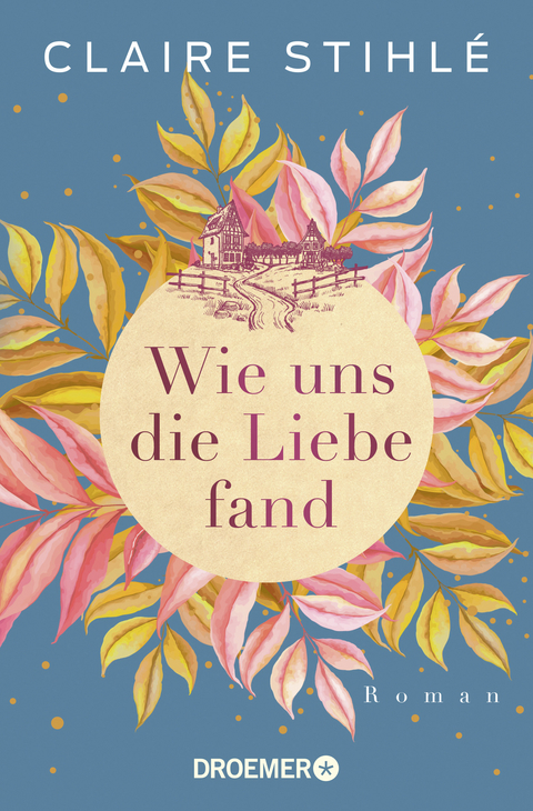 Wie uns die Liebe fand - Claire Stihl&eacute;