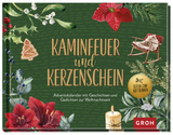 Kaminfeuer und Kerzenschein - Adventskalender mit Geschichten und Gedichten zur Weihnachtszeit - 