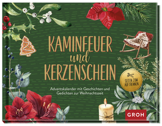 Kaminfeuer und Kerzenschein - Adventskalender mit Geschichten und Gedichten zur Weihnachtszeit