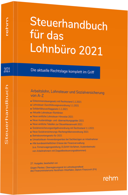 Steuerhandbuch f&uuml;r das Lohnb&uuml;ro 2021 - J&uuml;rgen Plenker