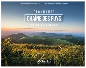 Cha&icirc;ne des Puys &eacute;tonnante - Faille de Limagne