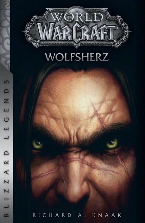 World of Warcraft: Wolfsherz - Richard A. Knaak