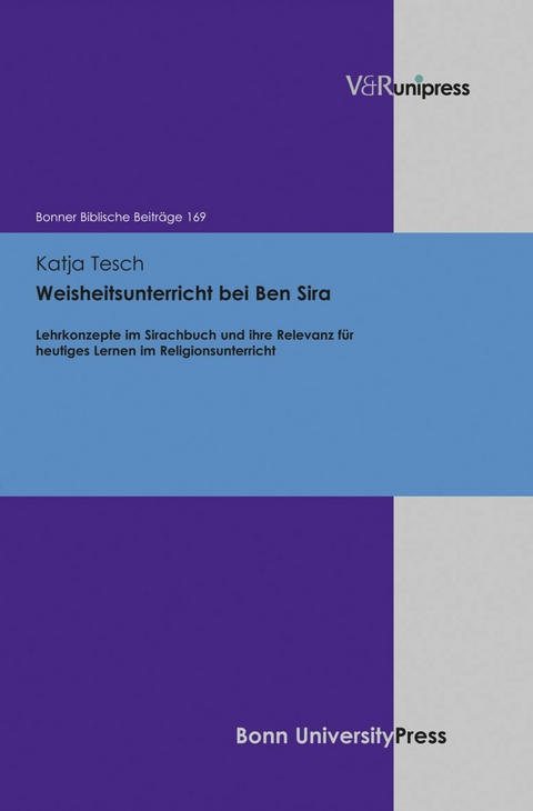 Weisheitsunterricht bei Ben Sira -  Katja Tesch