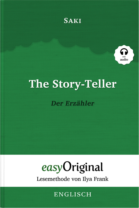 The Story-Teller / Der Erz&auml;hler (Buch + Audio-Online)- Lesemethode von Ilya Frank - Zweisprachige Ausgabe Englisch-Deutsch - Hector Hugh Munro (Saki)