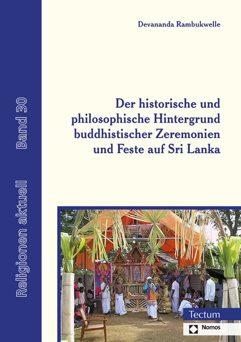 Der historische und philosophische Hintergrund buddhistischer Zeremonien und Feste auf Sri Lanka - Devananda Rambukwelle