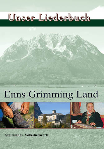 Unser Liederbuch. Enns Grimming Land