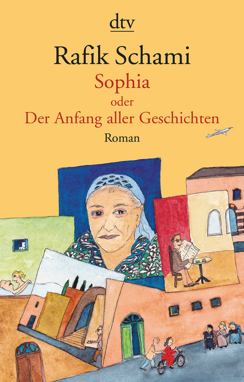 Sophia oder Der Anfang aller Geschichten - Rafik Schami