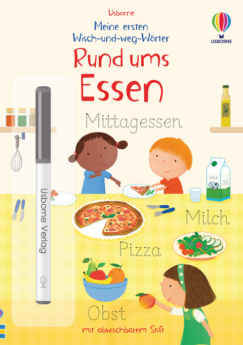 Meine ersten Wisch-und-weg-W&ouml;rter: Rund ums Essen - Felicity Brooks
