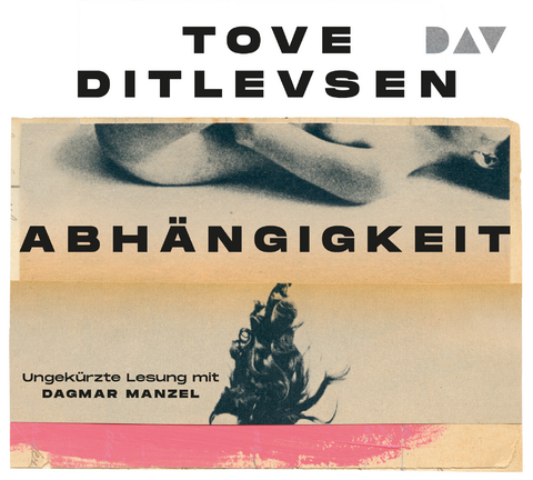 Abh&auml;ngigkeit - Tove Ditlevsen