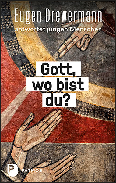 Gott, wo bist du? - Eugen Drewermann, Martin Freytag