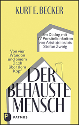 Der behauste Mensch - Kurt E. Becker