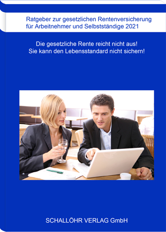 Ratgeber Arbeitnehmer + Selbstst&auml;ndige 2021 - Knut M Schall&ouml;hr